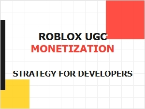 Roblox Ugc Monetization Guide for Developers