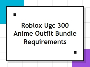 Roblox Anime Bundle: Ugc Outfit Requirements