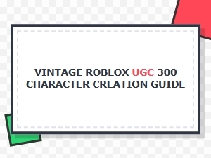 Your Guide to Vintage Roblox Avatar Items