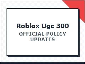 Understanding Roblox's New Ugc Creator Policies